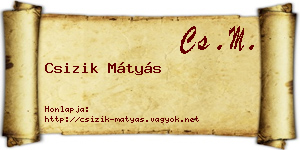 Csizik Mátyás névjegykártya